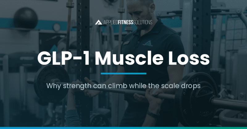 Adult performing a coached strength training session to protect muscle function while taking a GLP-1 medication, at Applied Fitness Solutions